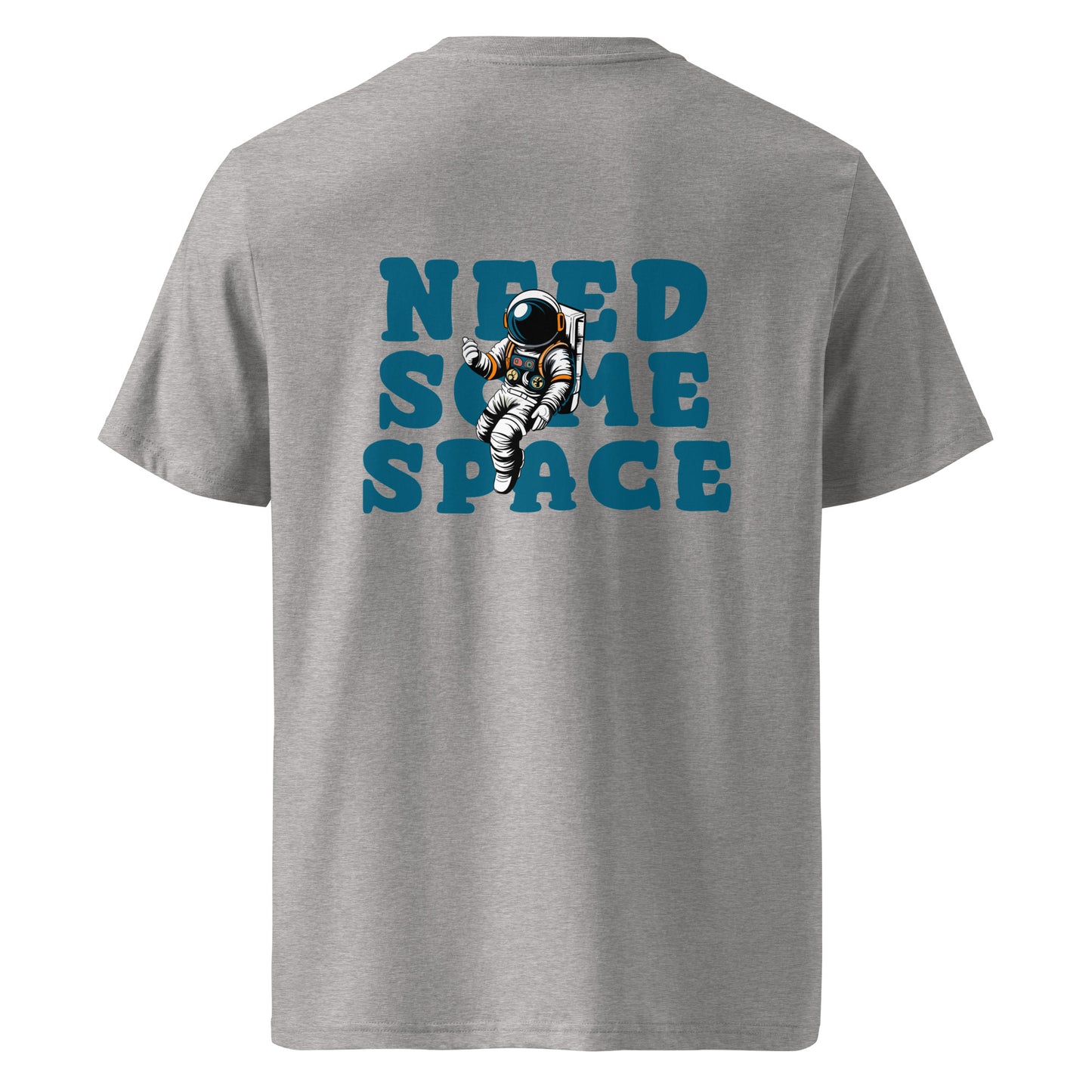 Need Some Space (Back) - Unisex Organic Cotton T-shirt