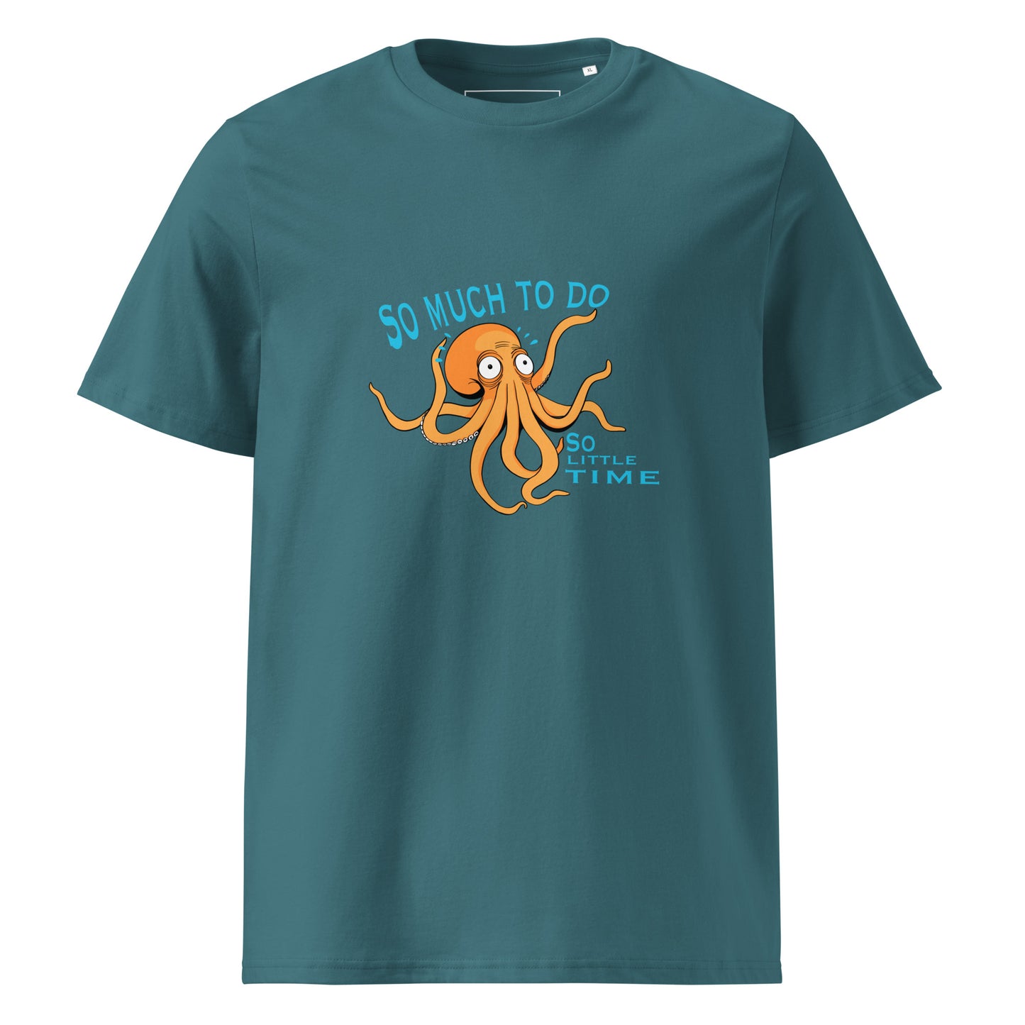 So Much To Do Octopus - Unisex Organic Cotton T-shirt
