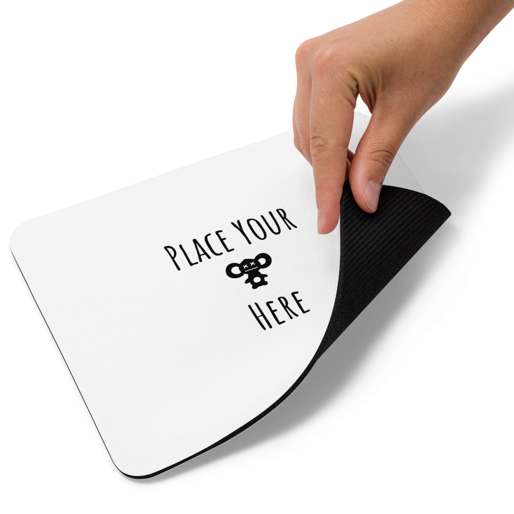 Place your Mouse here - Mouse Pad