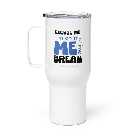 Me Time Break - Travel Mug