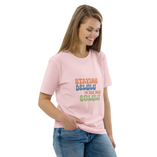 Staying Delulu - Unisex Organic Cotton T-shirt