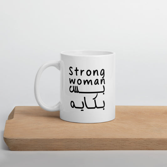 Strong woman, Yet a Crybaby - Ceramic Mug