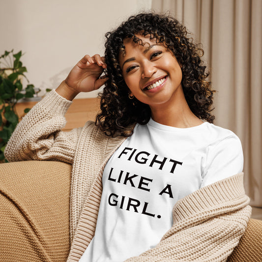 Fight Like A Girl - Women's Relaxed T-Shirt